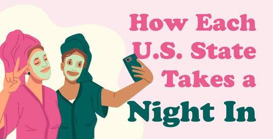 How Each U.S. State Practices Their Self Care Night Routine for a Night In